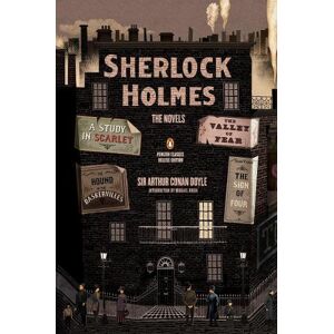 Arthur Conan Doyle Sherlock Holmes: The Novels