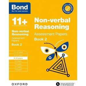Bond 11+ Non-verbal Reasoning Assessment Papers 9-10 Years Book 2: For 11+ GL assessment and Entrance Exams