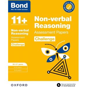 Alison Primrose Bond 11+ Non-verbal Reasoning Challenge Assessment Papers 10-11 years: Ready for the 2025 exam (for GL Assessment & other 11 plus exams)
