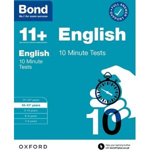 Sarah Lindsay Bond 11+ 10 Minute Tests English 10-11 years: For 11+ GL assessment and Entrance Exams