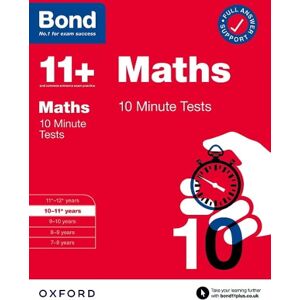 Andrew Baines Bond 11+ 10 Minute Tests Maths 10-11 years: For 11+ GL assessment and Entrance Exams