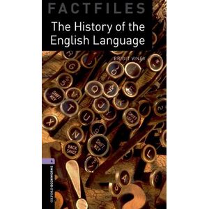 Brigit Viney Oxford Bookworms Library Factfiles: Level 4: The History of the English Language