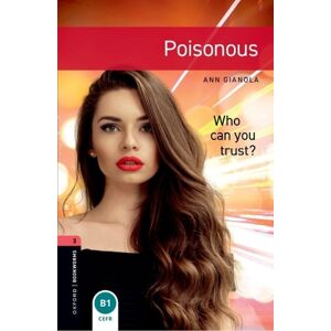 Ann Gianola Oxford Bookworms Library: Level 3: Poisonous