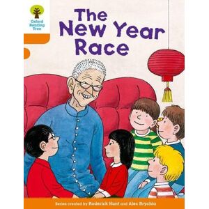 Roderick Hunt Oxford Reading Tree Biff, Chip and Kipper Stories Decode and Develop: Level 6: The New Year Race
