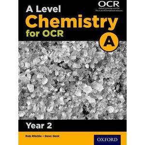 Rob Ritchie A Level Chemistry for OCR A: Year 2