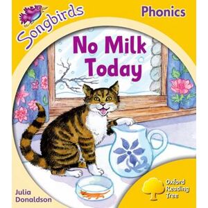 Julia Donaldson Oxford Reading Tree Songbirds Phonics: Level 5: No Milk Today