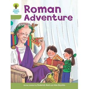 Roderick Hunt Oxford Reading Tree: Level 7: More Stories A: Roman Adventure