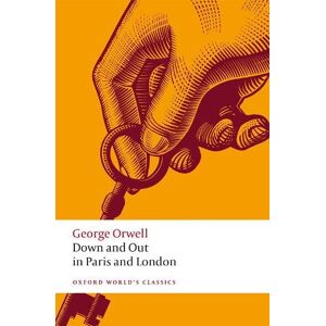 George Orwell Down and Out in Paris and London
