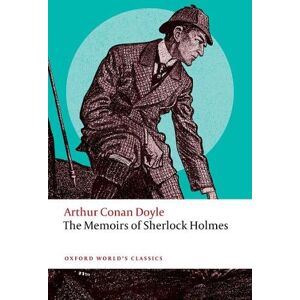 Arthur Conan Doyle The Memoirs of Sherlock Holmes