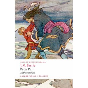 J. M. Barrie Peter Pan and Other Plays