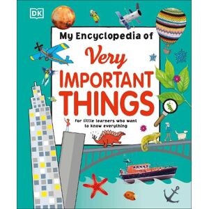 DK My Encyclopedia of Very Important Things