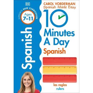 Carol Vorderman 10 Minutes A Day Spanish, Ages 7-11 (Key Stage 2)