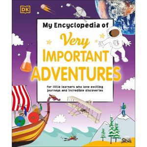 DK My Encyclopedia of Very Important Adventures