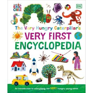DK The Very Hungry Caterpillar's Very First Encyclopedia