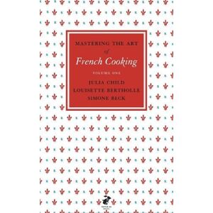 Julia Child Mastering the Art of French Cooking, Vol.1