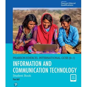 Pete Bell Pearson Edexcel International GCSE (9-1) ICT Student Book