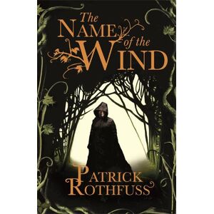 Patrick Rothfuss The Name of the Wind