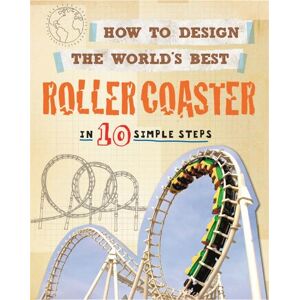 Paul Mason How to Design the World's Best Roller Coaster