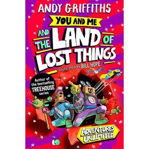 Andy Griffiths You and Me and the Land of Lost Things