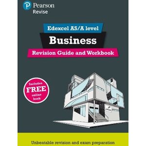 Pearson REVISE Edexcel AS/A Level Business Revision Guide & Workbook - for 2026, 2027 exams
