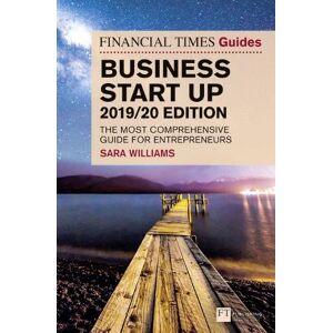 Sara Williams Financial Times Guide to Business Start Up, The, 2019-2020