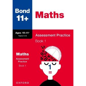 Andrew Baines Bond 11+ Maths Assessment Practice Papers Age 10-11+ Years: Book 1 (for GL Assessment & other 11 plus exams)
