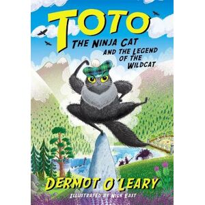 Dermot O’Leary Toto the Ninja Cat and the Legend of the Wildcat