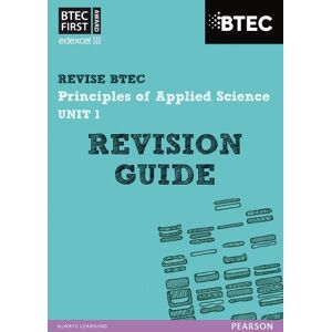 Jennifer Stafford-Brown Pearson REVISE BTEC First in Applied Science: Principles of Applied Science Unit 1 Revision Guide - for 2026, 2027 exams