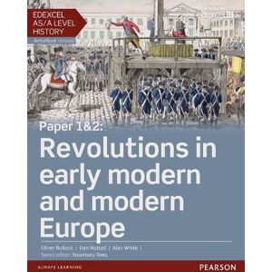 Alan White Edexcel AS/A Level History, Paper 1&2: Revolutions in early modern and modern Europe Student Book + ActiveBook