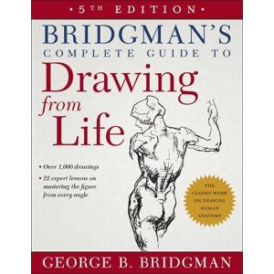 George B. Bridgman Bridgman's Complete Guide to Drawing from Life