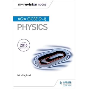 Nick England My Revision Notes: AQA GCSE (9-1) Physics