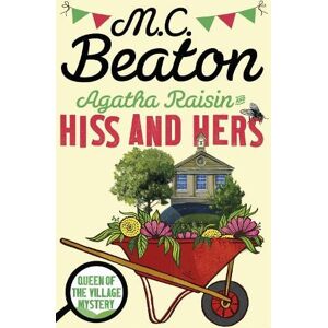 M.C. Beaton Agatha Raisin: Hiss and Hers