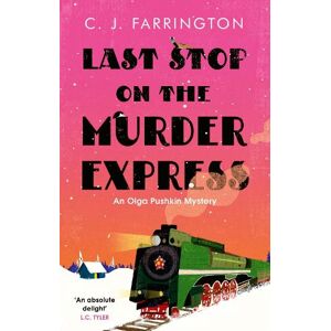 C J Farrington Last Stop on the Murder Express