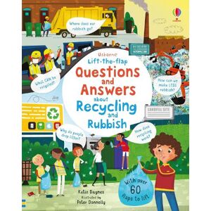Katie Daynes Lift-the-flap Questions and Answers About Recycling and Rubbish