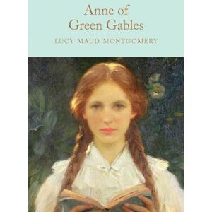 L. M. Montgomery Anne of Green Gables