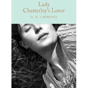 D. H. Lawrence Lady Chatterley's Lover