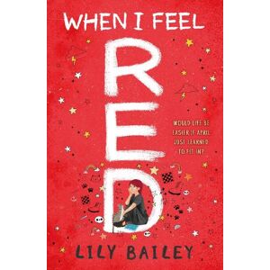 Lily Bailey When I Feel Red