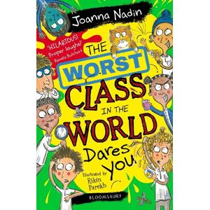 Joanna Nadin The Worst Class in the World Dares You!