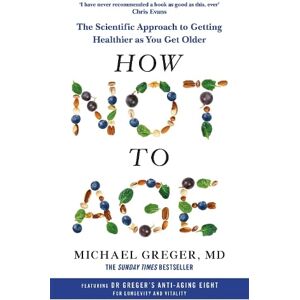 Michael Greger How Not to Age