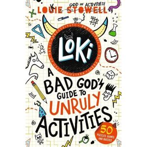 Louie Stowell Loki: A Bad God's Guide to Unruly Activities