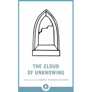Carmen Acevedo Butcher The Cloud of Unknowing