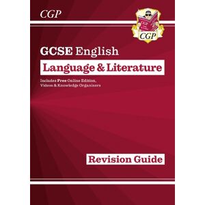 CGP Books GCSE English Language & Literature Revision Guide (includes Online Edition and Videos)