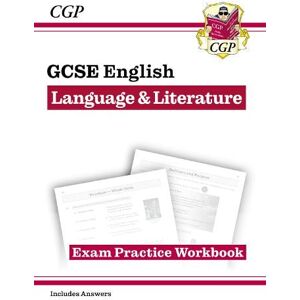 CGP Books GCSE English Language & Literature Exam Practice Workbook (includes Answers)
