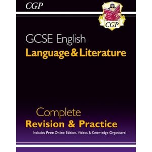 CGP Books GCSE English Language & Literature Complete Revision & Practice (with Online Edition and Videos)