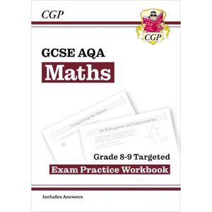 CGP Books GCSE Maths AQA Grade 8-9 Targeted Exam Practice Workbook (includes Answers)