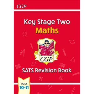 CGP Books KS2 Maths Year 6 SATS Revision Book (for the 2026 tests)