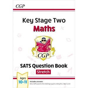 CGP Books KS2 Maths Year 6 SATS Question Book: Stretch (for the 2026 tests)