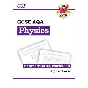 CGP Books GCSE Physics AQA Exam Practice Workbook - Higher (answers sold separately)