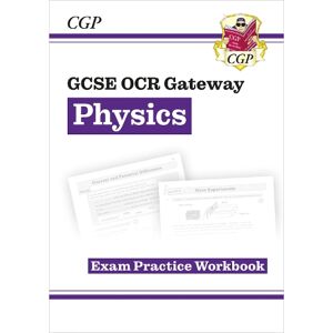 CGP Books GCSE Physics OCR Gateway Exam Practice Workbook
