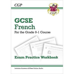 CGP Books GCSE French Exam Practice Workbook: includes Answers & Online Audio (For exams in 2025)